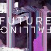 Download track Future Falling