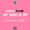 Download track Pa' Que Le De (Remix) (Brray, Alvaro Diaz, Mike Towers, Joyce Santana & Sousa)