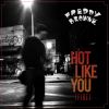 Download track Hot Like You (Fire) (Marley Marl Remix)