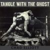 Download track Tangle With The Ghost