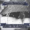 Download track Ayer Te Ví Llorar Dueto Revelación