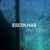 Download track Escolhas