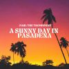 Download track A Sunny Day In Pasadena