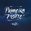 Download track Primeira Noite (Instrumental)