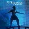 Download track Dois Grudados (Arnaldo Antunes)