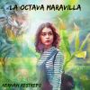 Download track La Octava Maravilla