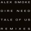 Download track Dire Need (Tale Of Us Remix)