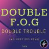 Download track Double Trouble (BRS Remix)