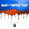 Download track Blue And Orange Drip