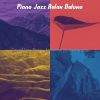 Download track Unique Solo Piano Jazz - Vibe For Weekends