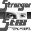 Download track Stranger Still