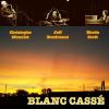 Download track Blanc Cassé