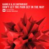 Download track Dont Let The Pain Get In'the Way (Original Mix)