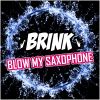 Download track Blow My Saxophone (Extended Edit)