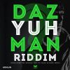 Download track Daz Yuh Man Riddim (Instrumental)