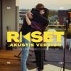 Download track Reset (Akustik Version)