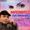 Download track Madmast Teri Aankhen