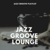 Download track Groove Jazz Lounge