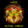 Download track Astral Jungle