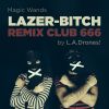 Download track Lazer Bitch Dirty Mind Remix Club 666