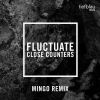 Download track Fluctuate (Mingo Remix)