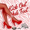 Download track Kick Out Yuh Foot