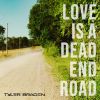 Download track Love Is A Dead End Road