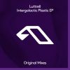 Download track Intergalactic Plastic (Extended Mix)