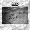 Download track Drip Fed. Misled.