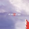 Download track If You Let Go