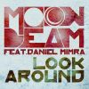 Download track Look Around (Moon Stage Mix)