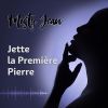 Download track Jette La Première Pierre