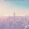 Download track Uplifting Jazz Trio - Vibe For Diners