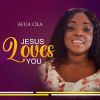 Download track Jesus-Loves-You-By-Efua Ola