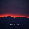 Download track Last Night (Acoustic)