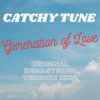 Download track Generation Of Love (Remastered Original Version 2024)