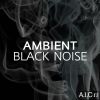 Download track Calming Black Noise