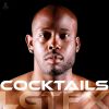 Download track Cocktails (My Cup Runneth Over)