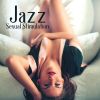 Download track Jazz: The Seduction Experience