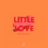 Download track Little Love (Redondo Extended Remix)