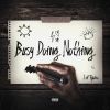 Download track Busy Doing Something