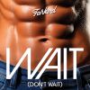 Download track Wait (Don't Wait) (Hi5 Dance Extended Mix)