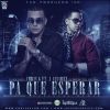Download track Pa Que Esperar (Remix)