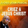 Download track Criez À Jésus Christ (Playback Version)