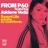 Download track Sweet Life (DJ Umbi Remix)