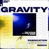 Download track Gravity (Fabrication Remix)