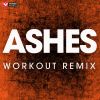 Download track Ashes (Extended Workout Remix)