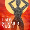 Download track LADY SUMMER NIGHT (Sped Up Version)