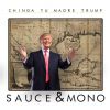 Download track Chinga Tu Madre Trump (Sauce)