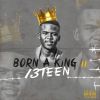 Download track Born A King (Skit)